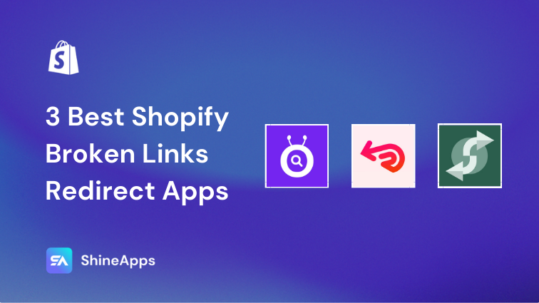 3 Best Shopify Broken Links Redirect Apps
