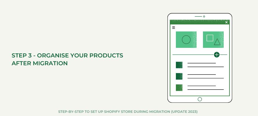 Step 3 - Organise your products after migration