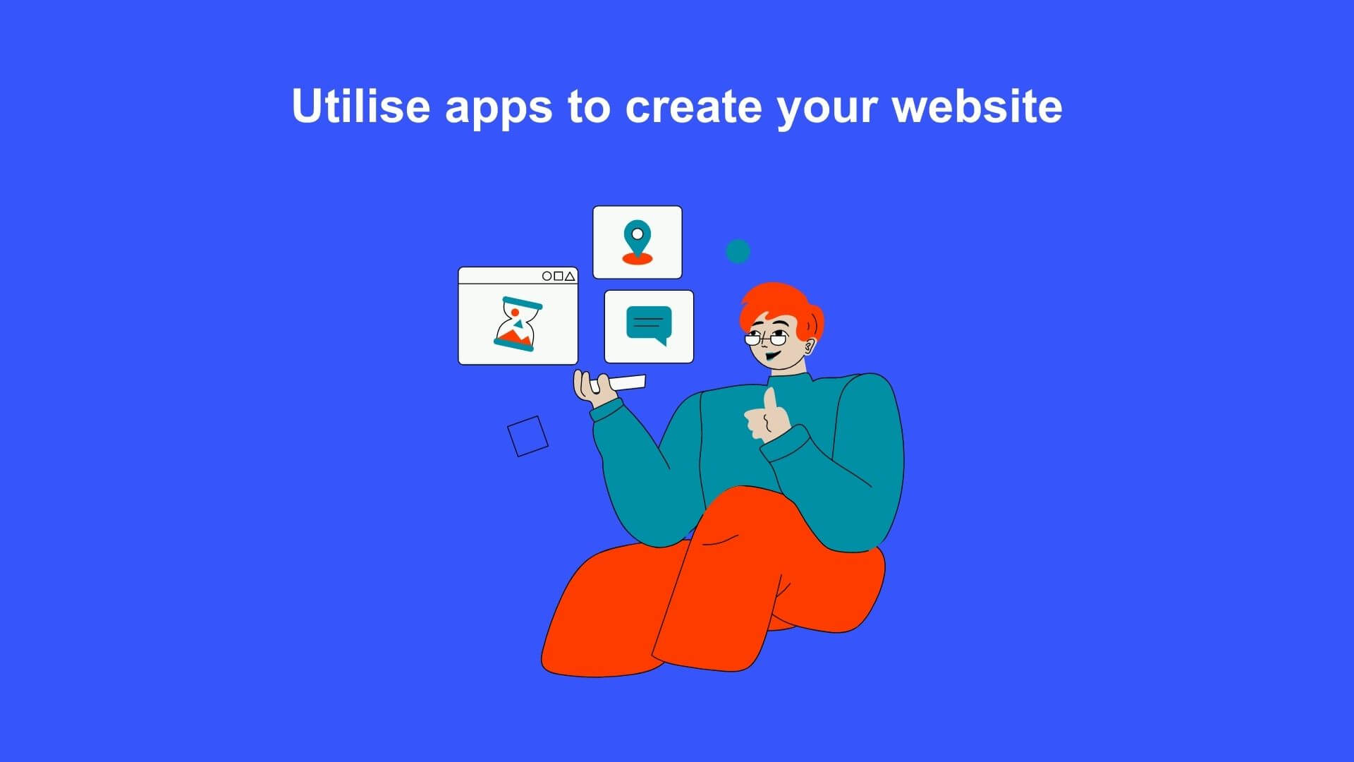 Utilise apps to create your website