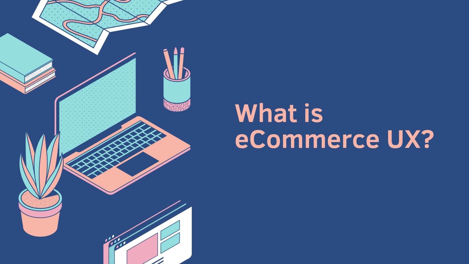 What is eCommerce UX