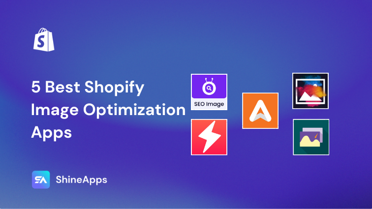 5 Best Shopify Image Optimization Apps