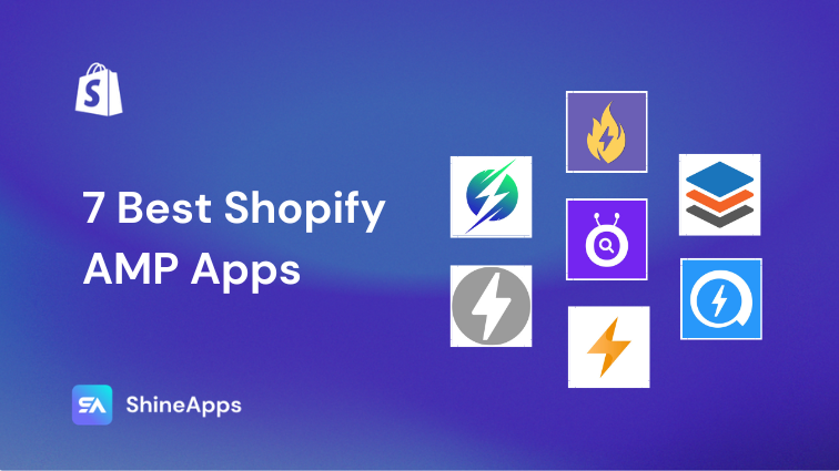 7 Best Shopify AMP Apps