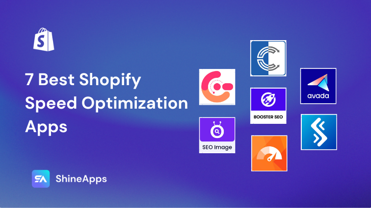 7 Best Shopify Speed Optimization Apps