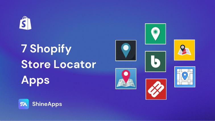 7 Shopify Store Locator Apps