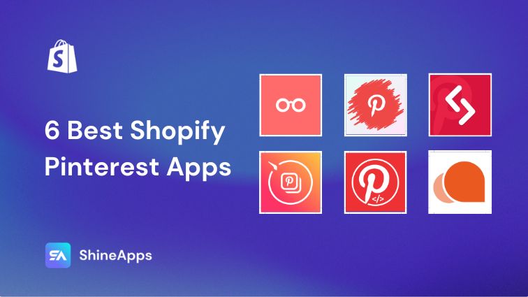 6 Best Shopify Pinterest Apps (With In-depth Reviews)