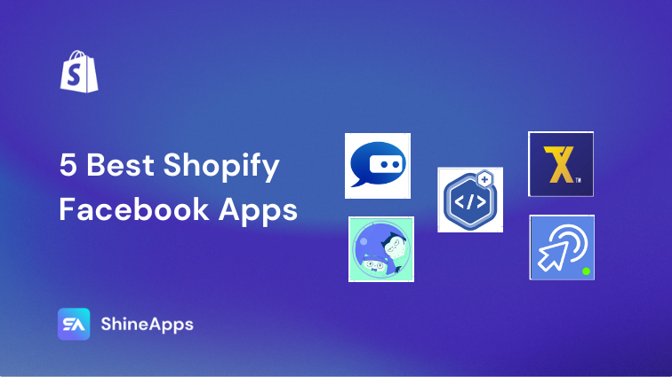 5 Best Shopify Facebook Apps (With In-depth Reviews)