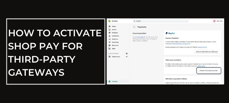 how-to-activate-shopify-shop-pay-for-third-party-gateways