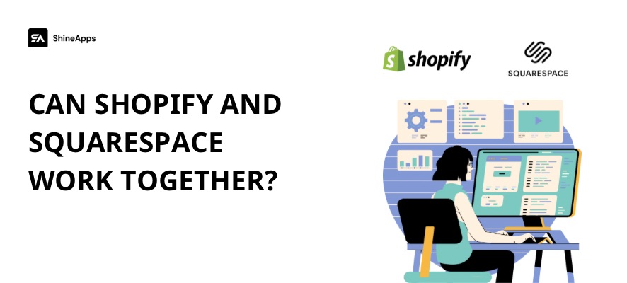 can-shopify-and-squarespace-work-together