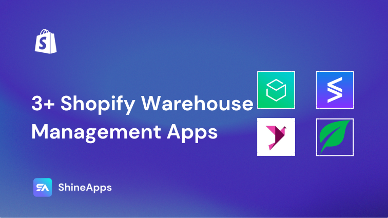 3+ Shopify Warehouse Management Apps