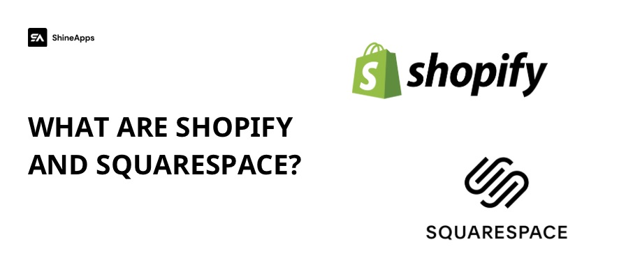 what-are-shopify-and-squarespace