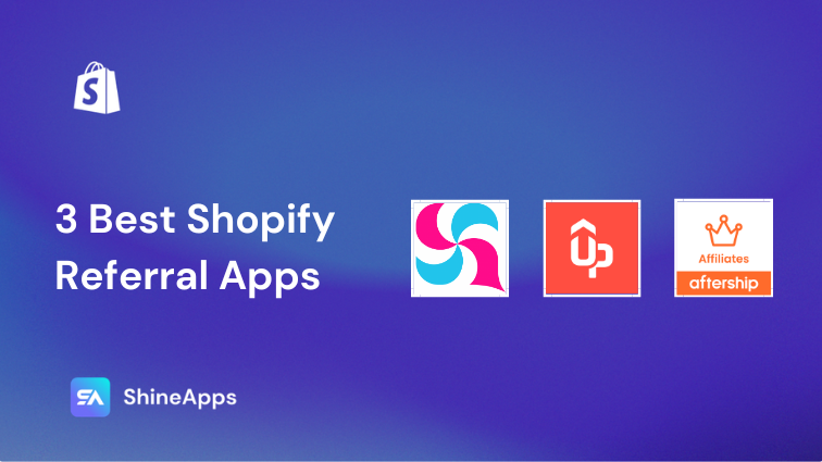 3 Best Shopify Referral Apps