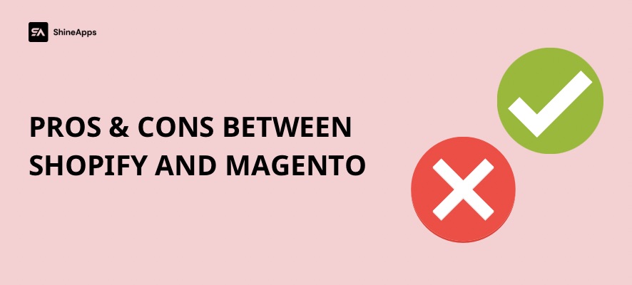 pros-and-cons-between-shopify-and-magento