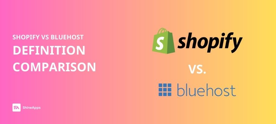 shopify-and-bluehost-definition-comparison