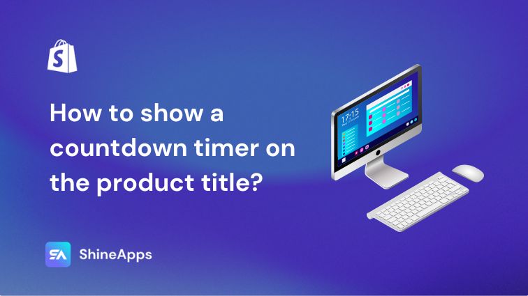 How To Show Shopify Countdown Timer On Product Title - 2