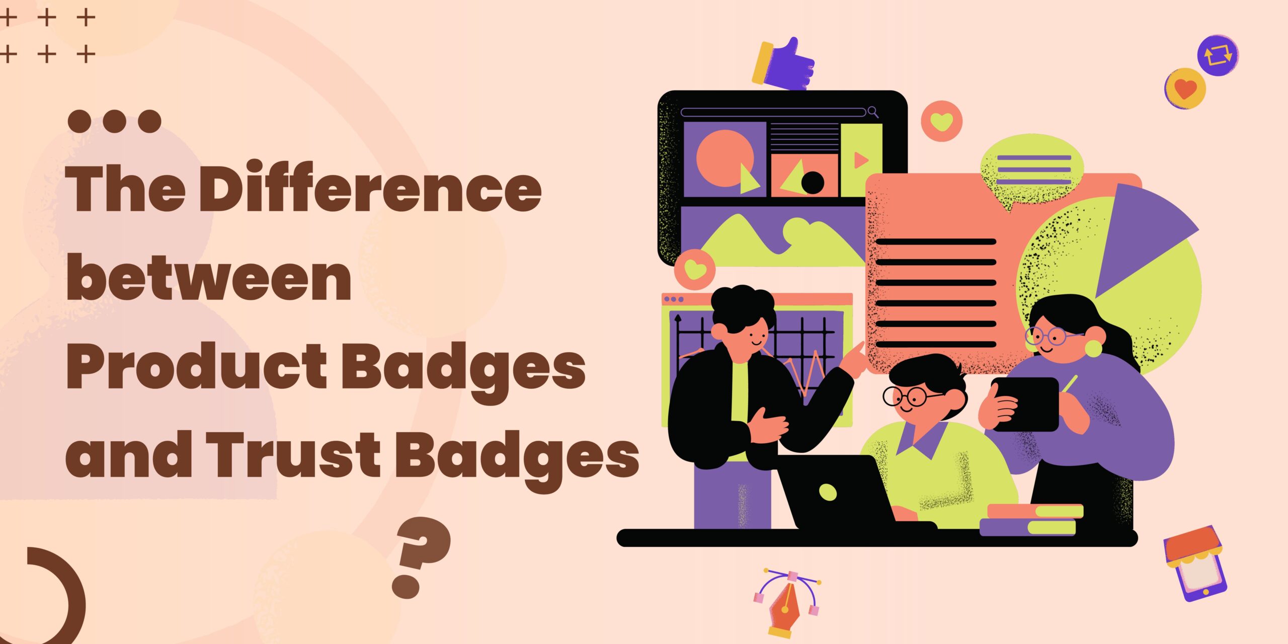 The Difference between Product Badges and Trust Badges