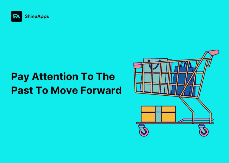 pay-attention-to-the-past-and-move-forward