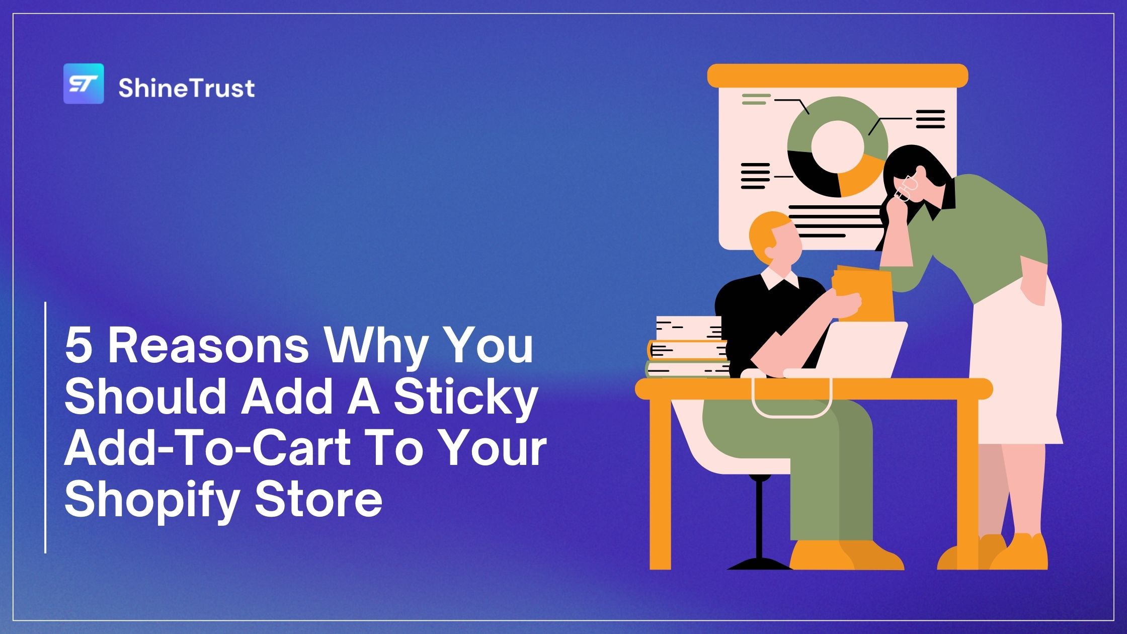 5 Reasons Why You Should Add A Sticky Add-To-Cart To Your Shopify Store